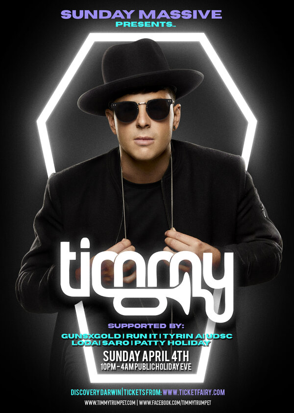 Sunday Massive Presents Timmy Trumpet Tickets Darwin City Discovery
