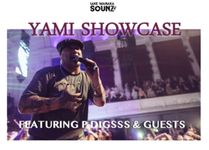 YAMI SHOWCASE ft P Digsss