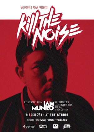 Kill The Noise (Owsla/USA) — Auckland