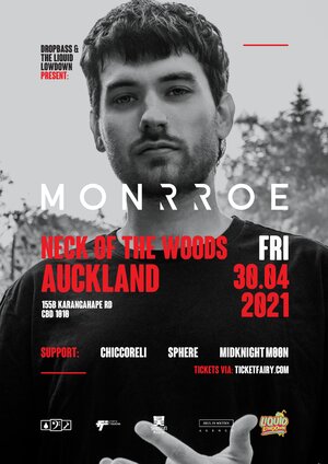 DropBassNZ & Liquid Lowdown present: MONRROE (UK)