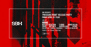 SBK presents 'PRESSURE POINT' Release Party ft HOUND & Guests photo