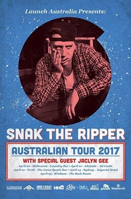 Snak The Ripper - Australian Tour 2017 - ADELAIDE