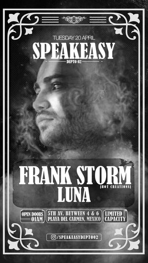 SPEAKEASY - FRANK STORM (Hot Creations) Luna