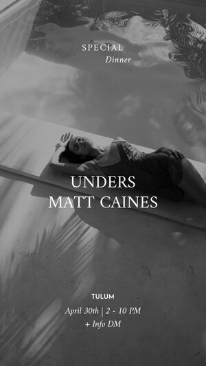 Special Dinner: Unders & Matt Caines