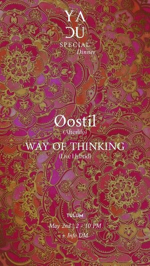 Special Dinner: Øostil & Way Of Thinking