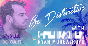 Be Distinctive Pres. Ryan Murgatroyd live
