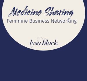 Medicine Sharing: Feminine Business Networking photo