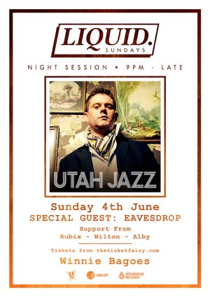 Liquid. Sunday Session ft. UTAH JAZZ (UK) & Eavesdrop