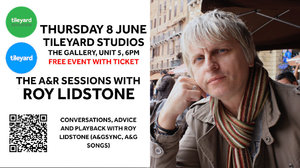 THE A&R SESSIONS WITH ROY LIDSTONE