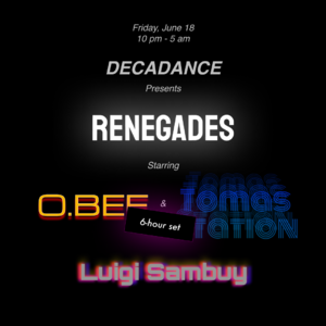 Renegades: O.BEE & Tomas Station, Luigi Sambuy