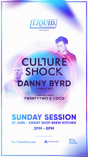 Liquid Sundays ft. Culture Shock & Danny Byrd