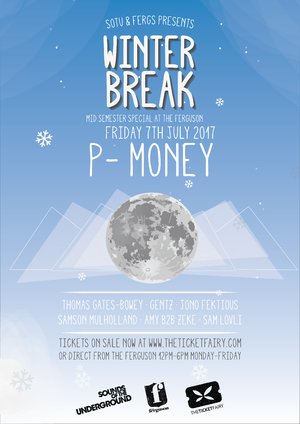 WINTER BREAK 2017 ft. P-MONEY — The Ferguson, Auckland