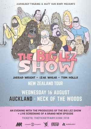 The Big Lez Show - NZ Tour (Auckland)