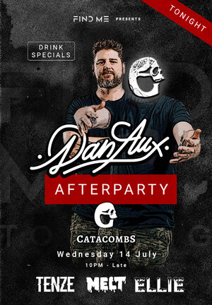 AFTER PARTY FT Dan Aux TONIGHT AT CATACOMBS