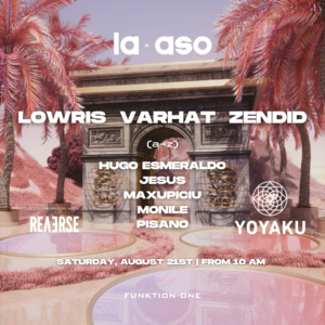 LA ASO invites Yoyaku - LOWRIS, VARHAT & ZENDID