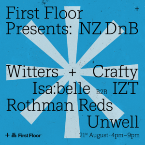 First Floor Presents: NZ DnB w/ Witters & Crafty
