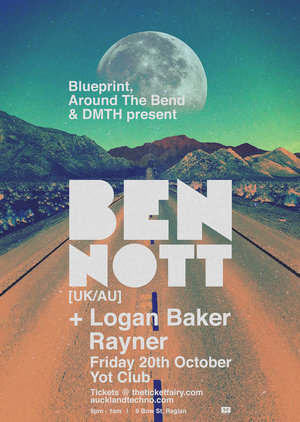 Blueprint , DMTH and ATB pres. Ben Nott (AU/UK) - RAGLAN