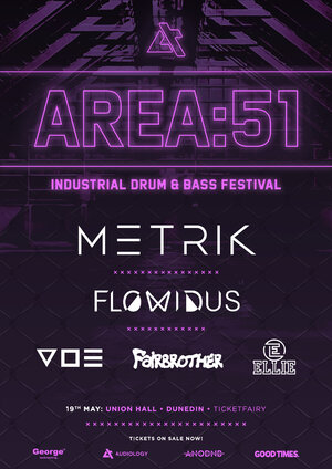 Area:51 Dunedin ft. METRIK, Flowidus, V.O.E & Fairbrother