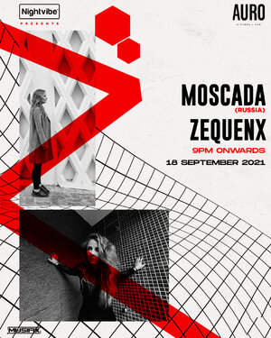 Nightvibe presents Moscada (Russia) & Zequenx