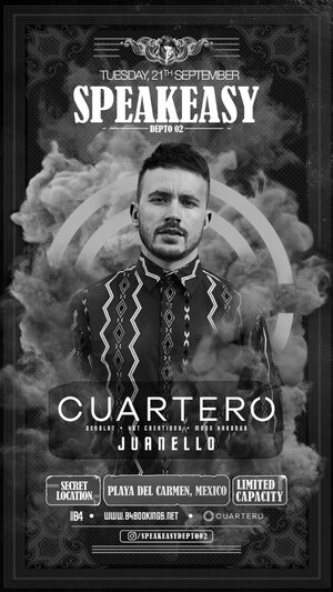 CUARTERO @ SPEAKEASY | 21.09