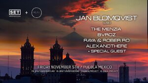 SET x IKAL Project with Jan Blomqvist Live in Puebla