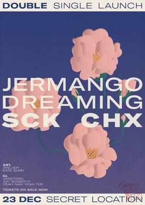 SCK CHX // Jermango Dreaming Double Single Release Show