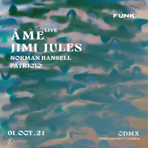 ÂME (LIVE) + JIMI JULES EN CDMX photo