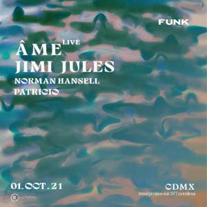 ÂME (LIVE) + JIMI JULES EN CDMX photo