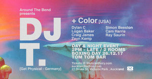 Around The Bend With DJ T (Get Physical, Germany) + Color (USA)