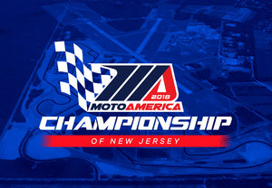 2018 MotoAmerica: Championship of New Jersey
