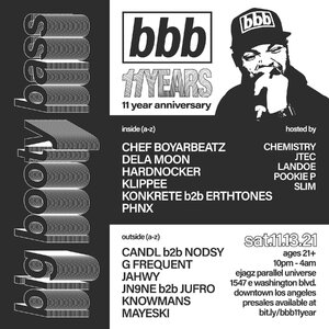 Big Booty Bass - 11 Year Anniversary 11.13.21