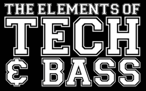 The Elements Of Tech & Bass