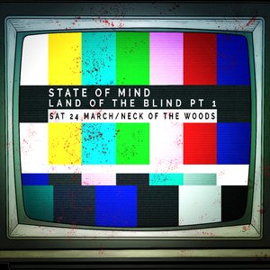 State of Mind - Land of the Blind Part 1 Release Party photo