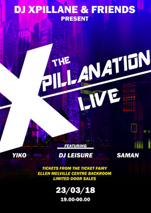 DJ Xpillane & Friends Present The Xpillanation Live