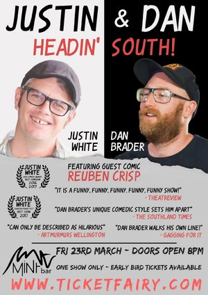 Stand up comedy - Justin & Dan Headin' south