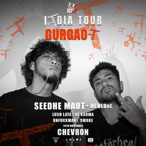 SEEDHE MAUT - 'न TOUR' - GURGAON - CHEVRON