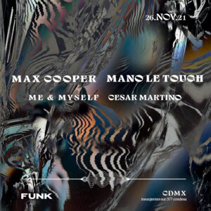 Max Cooper + Mano Le Tough + ME&MYSELF + Cesar Martino photo