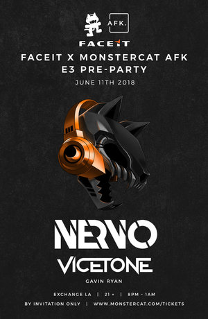 FACEIT X MONSTERCAT AFK - E3 Pre-Party