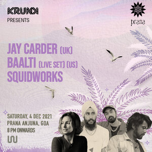 Krunk presents Jay Carder, Baalti & Squidworks @ Prana Anjuna photo