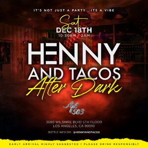 Henny Tacos After Dark @ Apt503