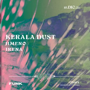 Kerala Dust + Irena & Jimeno en F&uuml;nk Club