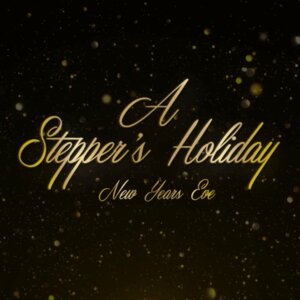 A Steppers Holiday NYE