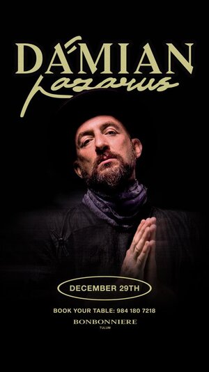 DAMIAN LAZARUS @ BONBONNIERE TULUM