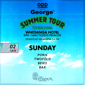 Odd Company Presents George Summer Tour: Whitianga