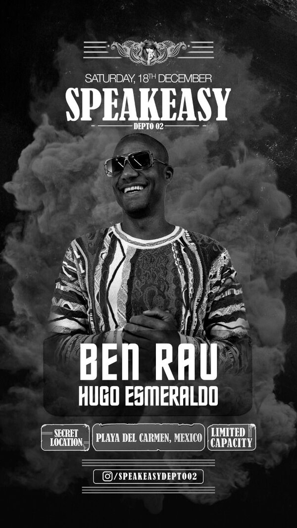 BEN RAU @ SPEAKEASY | Saturday 18's Tickets | Playa del Carmen ...