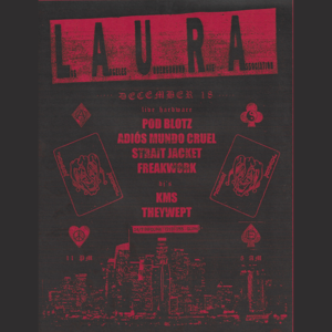 L.A.U.R.A. presents POD BLOTZ, STRAIT JACKET +more