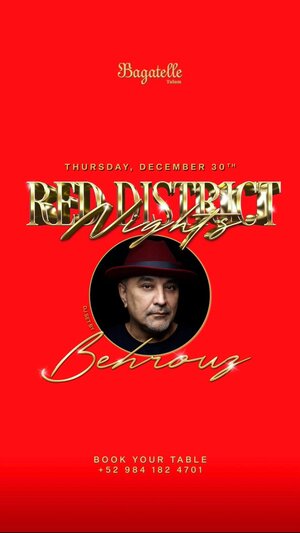 RED DISTRICT NIGHT ft BEHROUZ @ BAGATELLE TULUM photo
