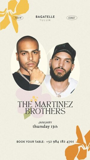 The Martinez Brothers @ Bagatelle Tulum