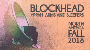 Blockhead, YPPAH, Arms & Sleepers photo