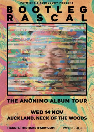 Bootleg Rascal - The Anonimo Album Tour (Auckland)